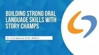 Building Strong Oral Language Skills with Story Champs
