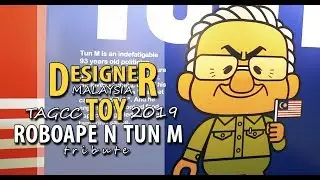 Designer Toys Malaysia feat. Robo Ape and Tun Mahathir Tribute