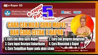 Cara Mengecek Nilai dan Mencetak E Rapor