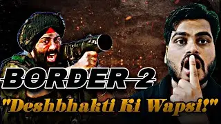 Border 2 &ndash; Sunny Deol's Biggest Comeback is Here | Review Pandit