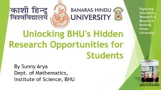 Unlocking BHU's Hidden Research Opportunities for Students | Ft. Sunny Arya BHU