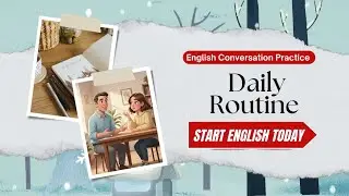 Daily Routine English Conversation for Beginners | Easy Speaking Practice | English Through Voices