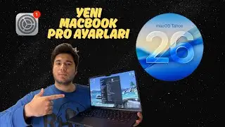 Macbook ilk kurulum ayarları! l Yeni MacOS26 G&Uuml;NCELLEMESİ ! 2025 G&Uuml;NCEL