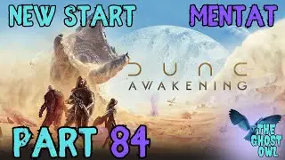 Dune Awakening New Start Part 84 Swordmaster Skills Unlocked & Sentinel City & Ornithopter Built