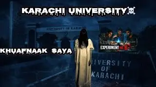 Karachi University Chemistry Lab Ka Experiment No. 6 | Real Horror Story&rdquo; 🔥