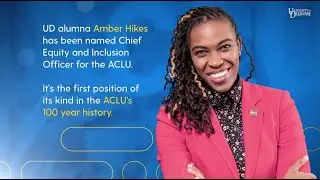 UD alum Amber Hikes named first chief diversity officer for ACLU