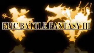 Epic Battle Fantasy 3 Music: Enter The Woods