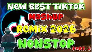 NEW BEST TIKTOK MASHUP REMIX 2026 - NONSTOP TIKTOK MASHUP REMIX - DJ MICHAEL JOHN - PART 3