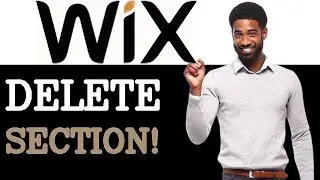 How To Correctly Delete A Section On Wix (2025)