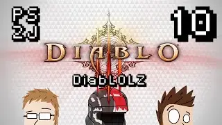 DiabLOLZ Ep 10