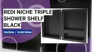 Redi Niche Triple Niche Shower Shelf Review: The Ultimate Bathroom Upgrade!