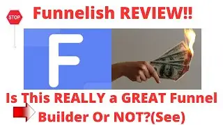 Funnelish review-Is This REALLY A Great Tool Or Just Another NONSENSE?See(Do not Use Yet )