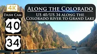 Driving East along the Colorado River on US 40/US 34 to Grand Lake Colorado