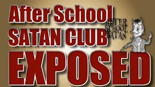 After School Satan Club Exposed - 2 Strong -