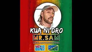 KUA NI DRO - MR.SAM (Prod Lmp _ Dj Lazzan)