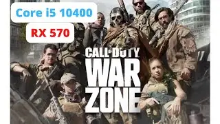 Call of Duty: Warzone - Core i5 10400 + RX 570