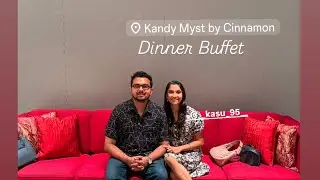අපි ගියපු, හිතේ හැටියට කන්න පුලුවන් Unlimited Dinner Buffet එකක්.Kandy Myst by Cinnamon Hotel. 