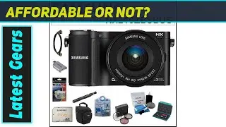 Samsung NX210: The Best 20.3MP Digital Camera?
