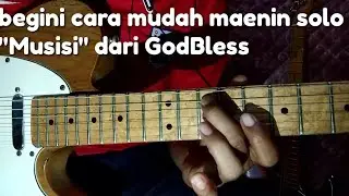 Musisi - GodBless guitar solo tutorial + setting efek