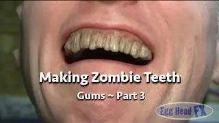 How to Make Custom Zombie Teeth ~ Part 3