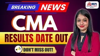 BREAKING NEWS📢CMA RESULTS DATE OUT | DIVYA AGARWAL MAM | MEPL CLASSES