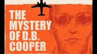 The World's Only Unsolved Air Piracy Case - Mystery of D.B. Cooper