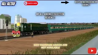 REVIEW OF MY ALL ADDON COLLECTION AND SOME REALITY #trending #trainzsimulator #pakistanrailways