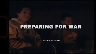 Preparing for War (Torwin Sessions)