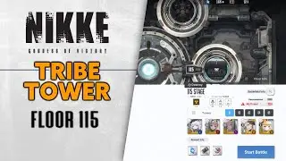 Tribe Tower Floor 115 | Goddess of Victory: Nikke