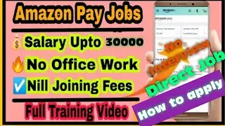 Amazon Pay Job Vacancy and Full Training|| Field executive || Salary 35k #amazon #jobsearch // Hindi