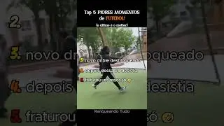 Top 5 PIORES MOMENTOS de FUTEBOL!