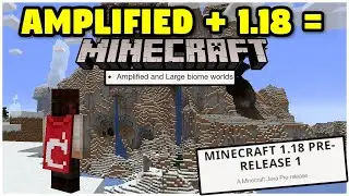 Minecraft 1.18 RELEASE IS NEAR!! (AMPLIFIED IS BIGGER AND BETTER)