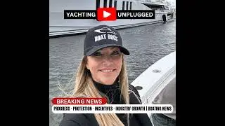 New Boating Laws, Tax Breaks & Life Jacket Truths | Yachting Unplugged - PODCAST