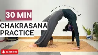 Backbend Yoga Class | Fully body Prep for Chakrasana (English Class)