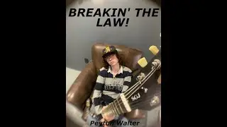 Breaking the Law Guitar Cover- Peyton Walter