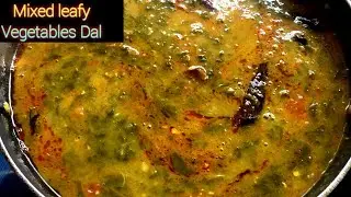 Mixed Leafy Vegetables Dal Recipe | Aakukurala Pappu | Hariyali Dal | Multi Green Leaves Dal Recipe