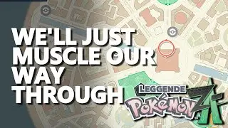 We'll Just Muscle Our Way Through Pokemon Legends Z-A