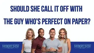 Should She Call It Off With The Guy Who&rsquo;s Perfect On Paper?