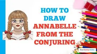 How to Draw Annabelle from The Conjuring: Easy Step by Step Drawing Tutorial for Beginners