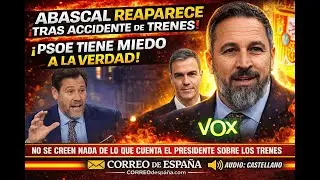 &iquest;HAS ESCUCHADO LO QUE HA DICHO ABASCAL HOY? REAPARECE Y DA UN ULTIM&Aacute;TUM AL GOBIERNO DE S&Aacute;NCHEZ