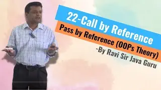 22 - OOPs theory & Call by Reference in Java (Passing User defined data as argument)