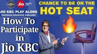 🔥How To Participate in Jio KBC...Now Time To Play KBC On The Hot Seat | Full Process Detels [hindi]