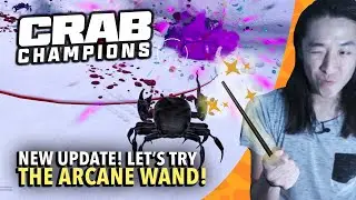 NEW UPDATE! Let's try the Arcane Wand | Third-person Shooter Roguelite | Crab Champions