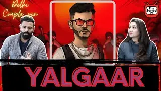 YALGAAR - CARRYMINATI X Wily Frenzy | Delhi Couple Reactions