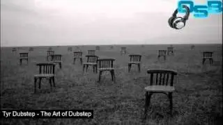 Tyr Dubstep - The Art of Dubstep