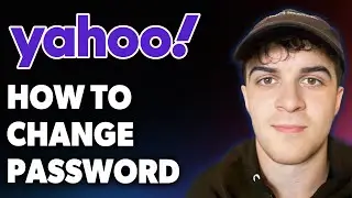 How to Change Password in Yahoo Mail [2025 Full Guide]