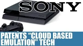Sony News - Sony Patents Cloud Based Emulation - Adds New Rulesets As You Play - Info & Opinions