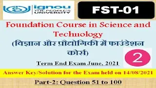 FST-01 Exam Held on 14/08/2021 Answer Key, Foundation Course in Science and Technology TEE June-2021
