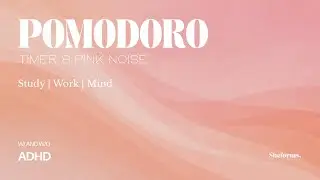 Pomodoro x Pink Noise | 2 Sprint Sessions with Timer 20/5/20 | ADHD Friendly