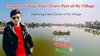 Full Tour of Indian Village | Kaimur Bihar | Real Indian Village Life 